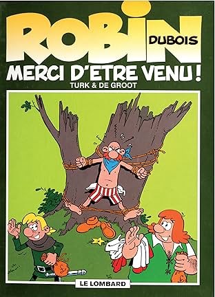 Robin Dubois Vol. 6: Merci d'être venu !