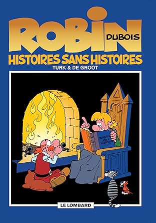 Robin Dubois Vol. 9: Histoires sans histoires