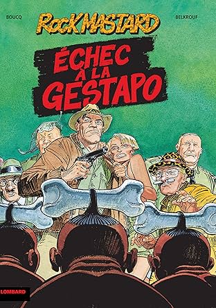 Rock Mastard Vol. 1: Echec à la Gestapo
