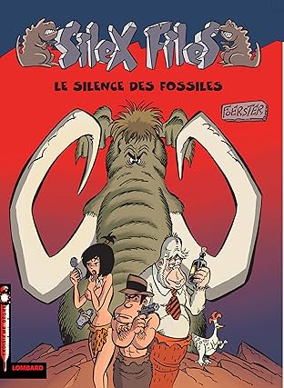 Silex Files Vol. 2: Le Silence des fossiles
