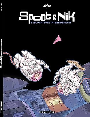 Spoot et Nik Vol. 1: Explorateurs Intersidérants