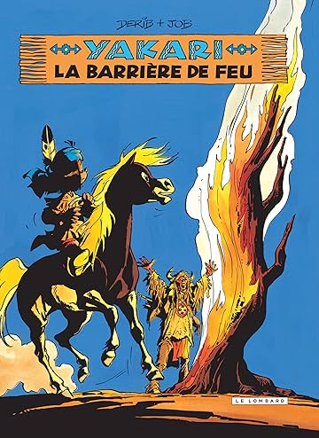 Yakari Vol. 19: La Barrière de feu