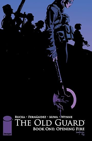 The Old Guard Vol. 1: Opening Fire