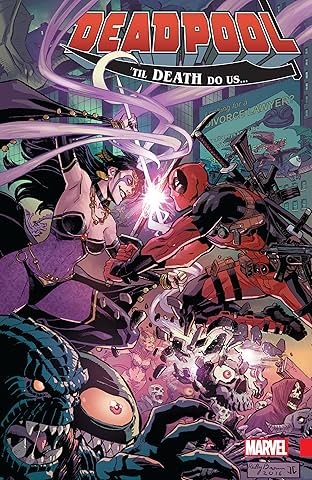 Deadpool: World's Greatest Vol. 8: 'Till Death Do Us...