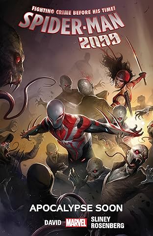 Spider-Man 2099 Vol. 6: Apocalypse Soon