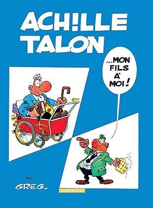 Achille Talon Vol. 4: Achille Talon... Mon fils à moi !