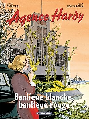 Agence Hardy Vol. 4: Banlieue rouge, banlieue blanche