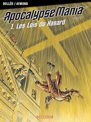 Apocalypse Mania Cycle 2 Vol. 1: Lois du hasard (Les)