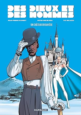 Des Dieux et des Hommes Vol. 4: Un chateau en Bavière