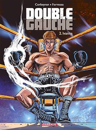 Double Gauche Vol. 2: Ivanna