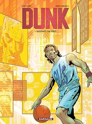 Dunk Vol. 1: Naissance d'un héros