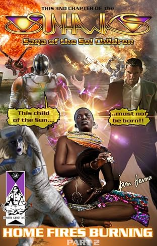 The Sunhawks Vol. 3: Home Fires Burning - Part 3