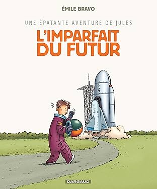 Une épatante aventures de Jules Vol. 1: Imparfait du futur