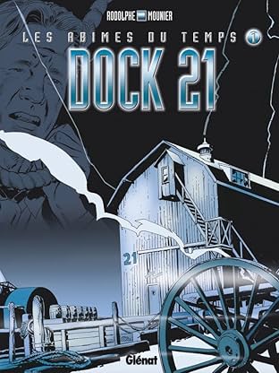 Les abîmes du temps Vol. 1: Dock 21