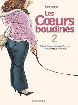 Les Coeurs boudinés Vol. 2: Trois récits croustillants de femmes (et d'hommes) à savourer