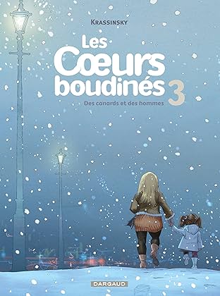 Les Coeurs boudinés Vol. 3: Des Canards et des Hommes