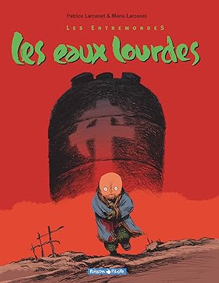 Les Entremondes Vol. 2: Les eaux lourdes