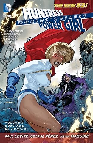 Worlds' Finest (2012-2015) Vol. 2: Hunt and Be Hunted