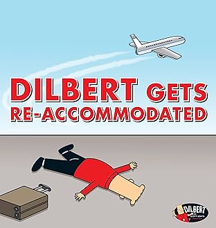 Dilbert Gets Re-accommodated