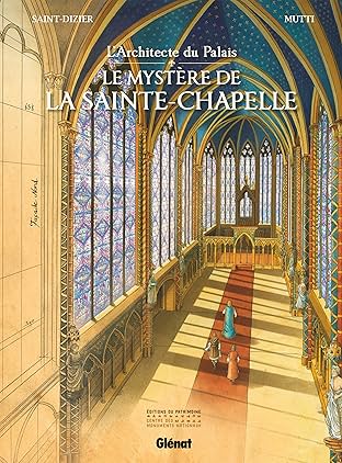 L'Architecte du palais: Le Mystère de la Sainte-Chapelle