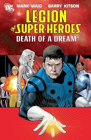 Legion of Super-Heroes (2005-2009) Vol. 2: Death of a Dream