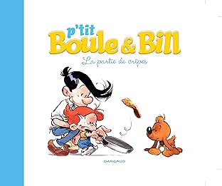 P'tit Boule & Bill: La partie de crêpes