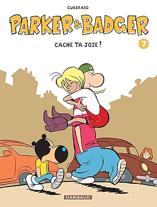 Parker & Badger Vol. 7: Cache ta Joie