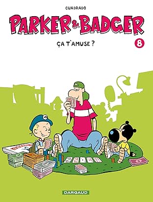 Parker & Badger Vol. 8: ça t'amuse ?