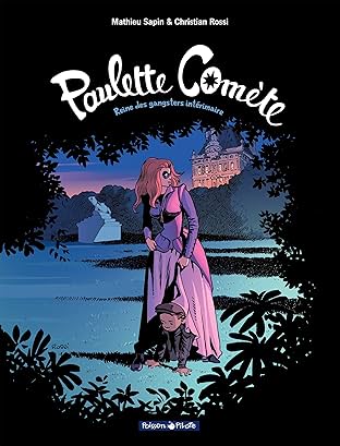Paulette Comète Vol. 2: Reine des gangsters intérimaire