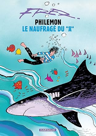 Philémon Vol. 2: Le naufragé du A