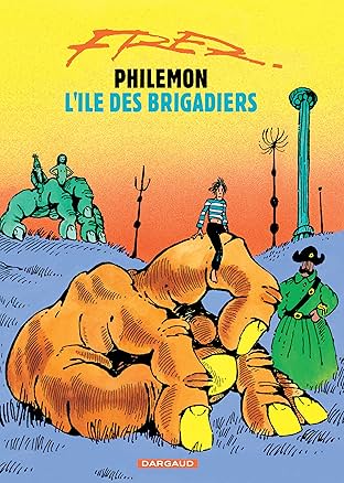 Philémon Vol. 7: L'île des brigadiers