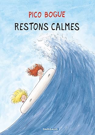 Pico Bogue Vol. 6: Restons calmes