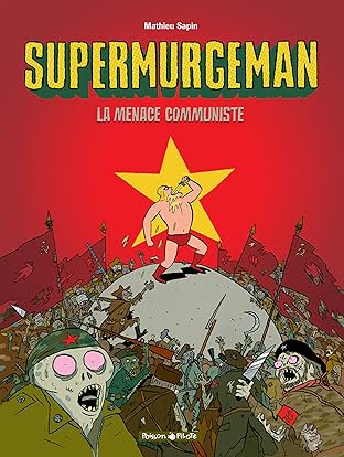 Supermurgeman Vol. 2: La menace communiste
