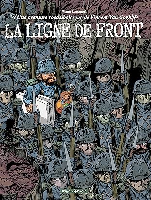 Une aventure rocambolesque de Vincent Van Gogh Vol. 2: La ligne de front
