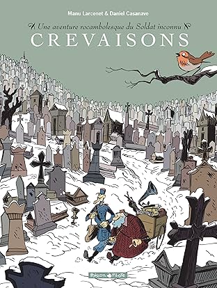 Une aventure rocambolesque du Soldat inconnu : Crevaisons Vol. 5
