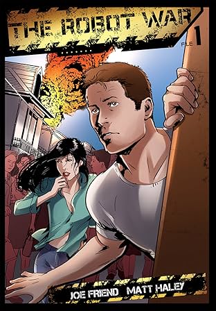 The Robot War #1: It Wasn't Like The Movies