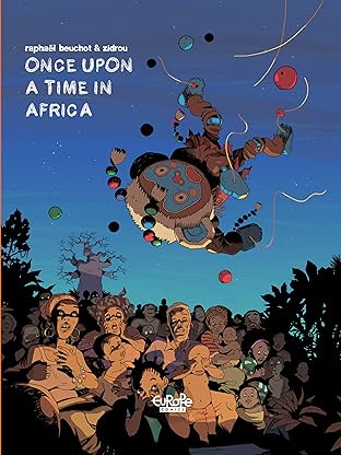 Zidrou-Beuchot's African Trilogy Vol. 1: Once upon a time in Africa