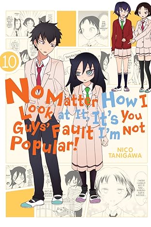 No Matter How I Look at It, It's You Guys' Fault I'm Not Popular! Vol. 10