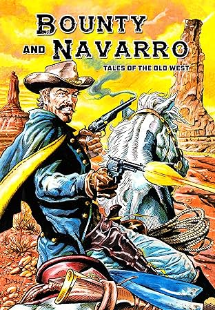 Bounty and Navarro: Tales of the Old West