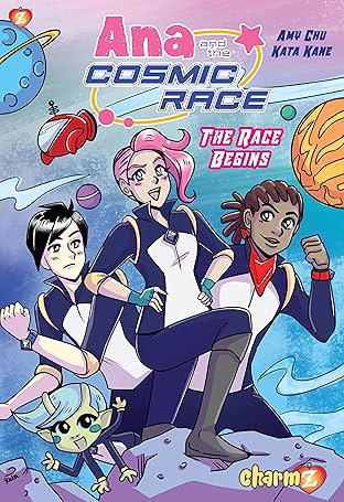Ana and the Cosmic Race Vol. 1: The Race Begins