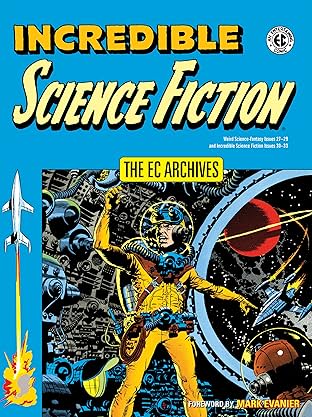 The EC Archives: Incredible Science Fiction