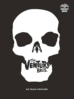 Go Team Venture!: The Art and Making of the Venture Bros