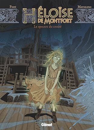 Héloïse de Monfort Vol. 3: Le spectre croisé