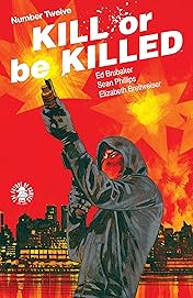Kill Or Be Killed #12