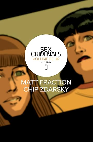 Sex Criminals Vol. 4: Fourgy!