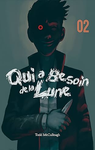 Qui a Besoin de la Lune? #2