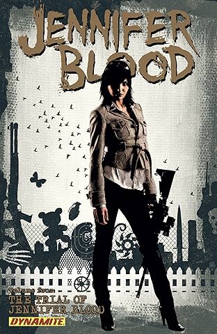 Garth Ennis' Jennifer Blood Vol. 4: The Trial Of Jennifer Blood