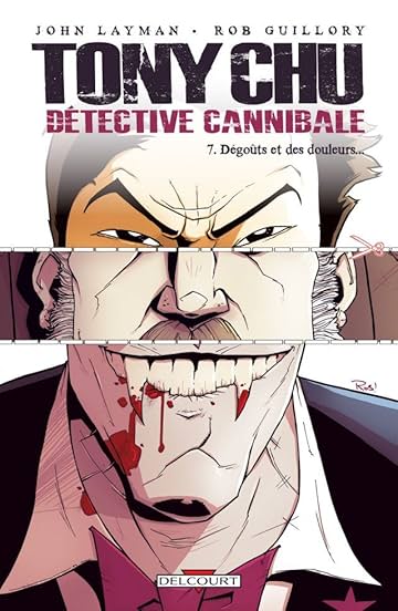 Tony Chu, détective cannibale Vol. 7: Dégoûts et des douleurs...