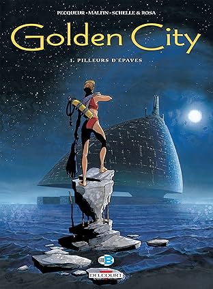 Golden City Vol. 1: Pilleurs d'épave