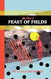 Feast of Fields Vol. 1
